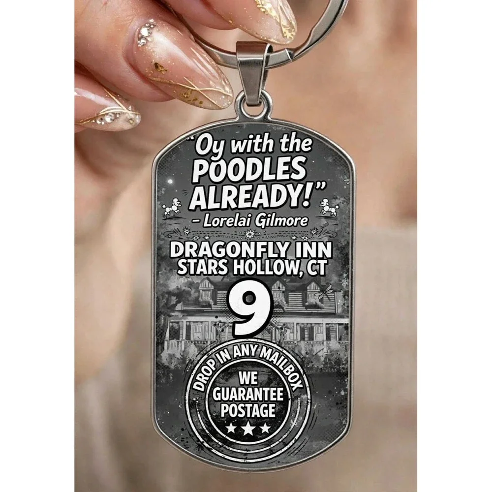 TV Show Gilmore Girl Funny Quote Hotel Stainless Keychain Tag Joke Art Laugh